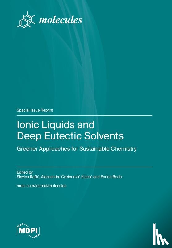 Razic, Slavica - Ionic Liquids and Deep Eutectic Solvents