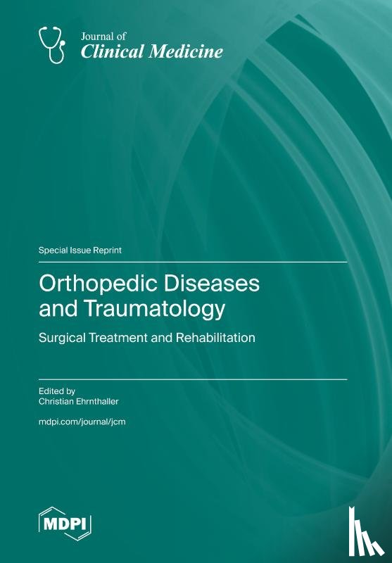 Ehrnthaller, Christian - Orthopedic Diseases and Traumatology