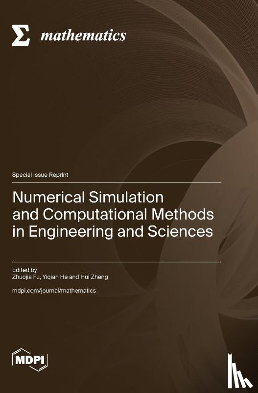 Fu, Zhuojia - Numerical Simulation and Computational Methods in Engineering and Sciences