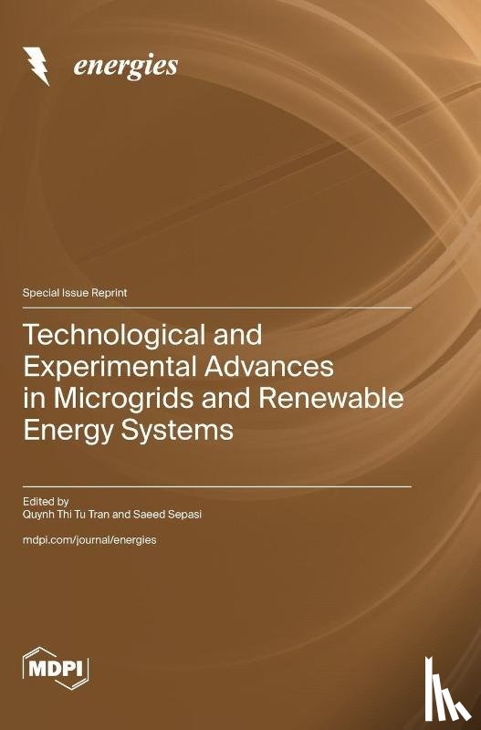 Tran, Quynh Thi Tu - Technological and Experimental Advances in Microgrids and Renewable Energy Systems