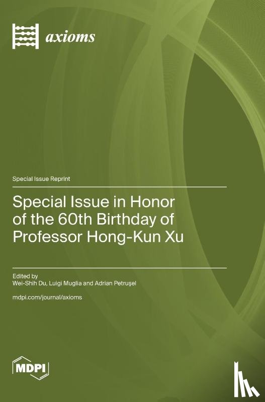 Du, Wei-Shih - Special Issue in Honor of the 60th Birthday of Professor Hong-Kun Xu
