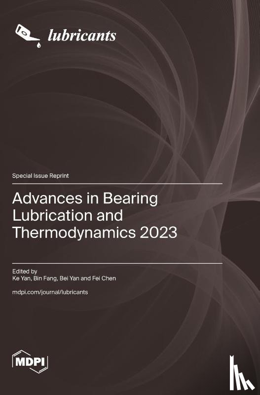 Yan, Ke - Advances in Bearing Lubrication and Thermodynamics 2023