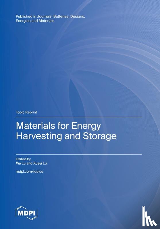 Lu, Xia - Materials for Energy Harvesting and Storage