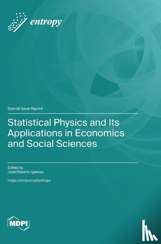 Iglesias, José Roberto - Statistical Physics and Its Applications in Economics and Social Sciences