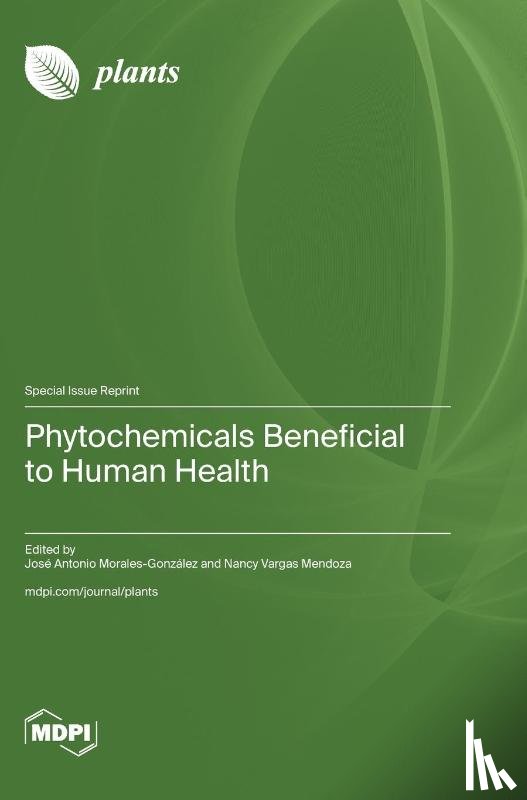 Morales-González, José Anton Antonio - Phytochemicals Beneficial to Human Health