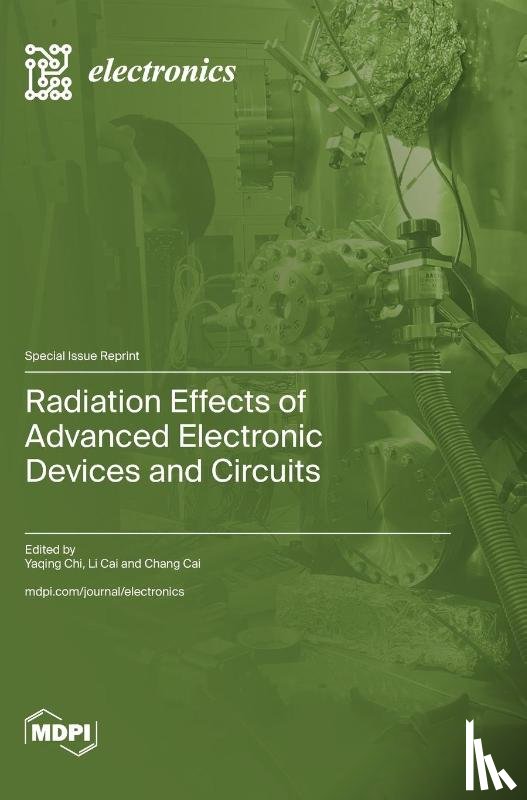 Chi, Yaqing - Radiation Effects of Advanced Electronic Devices and Circuits