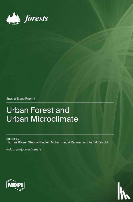 Rötzer, Thomas - Urban Forest and Urban Microclimate