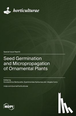 Bertsouklis, Konstantinos - Seed Germination and Micropropagation of Ornamental Plants