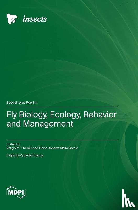 Ovruski, Sérgio M. - Fly Biology, Ecology, Behavior and Management