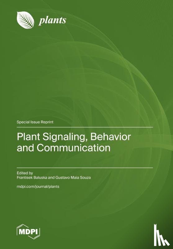 Baluska, Frantisek - Plant Signaling, Behavior and Communication