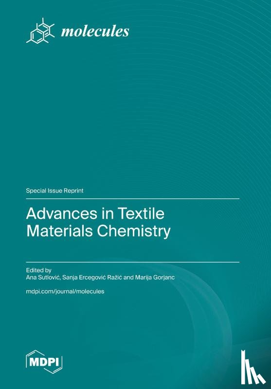 Sutlovic, Ana - Advances in Textile Materials Chemistry