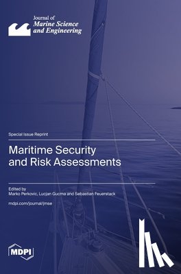 Perkovic, Marko - Maritime Security and Risk Assessments