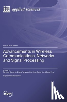 Zhang, Runzhou - Advancements in Wireless Communications, Networks and Signal Processing