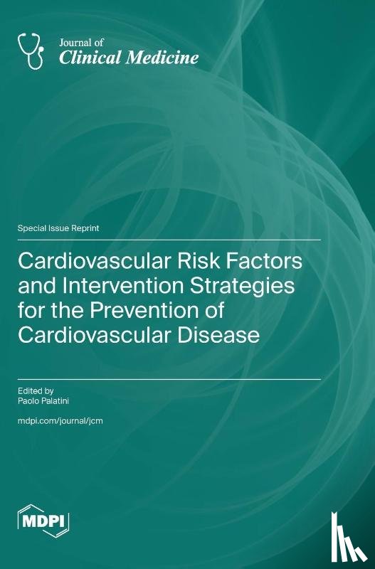 Palatini, Paolo - Cardiovascular Risk Factors and Intervention Strategies for the Prevention of Cardiovascular Disease