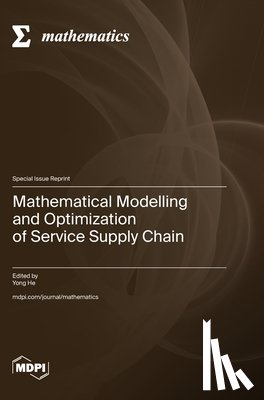 He, Yong - Mathematical Modelling and Optimization of Service Supply Chain