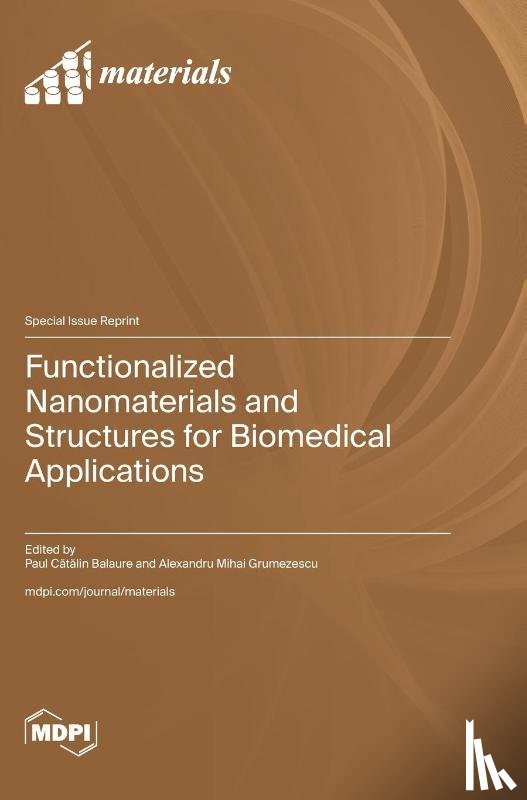Balaure, Paul Cătălin - Functionalized Nanomaterials and Structures for Biomedical Applications