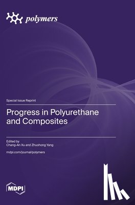 Xu, Chang-An - Progress in Polyurethane and Composites