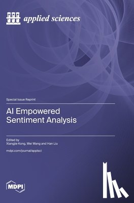 Kong, Xiangjie - AI Empowered Sentiment Analysis