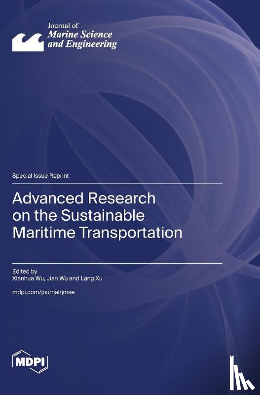 Wu, Xianhua - Advanced Research on the Sustainable Maritime Transportation