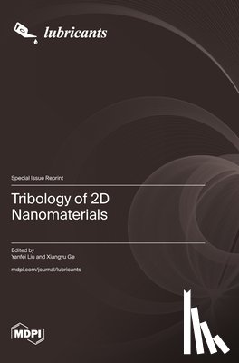 Liu, Yanfei - Tribology of 2D Nanomaterials