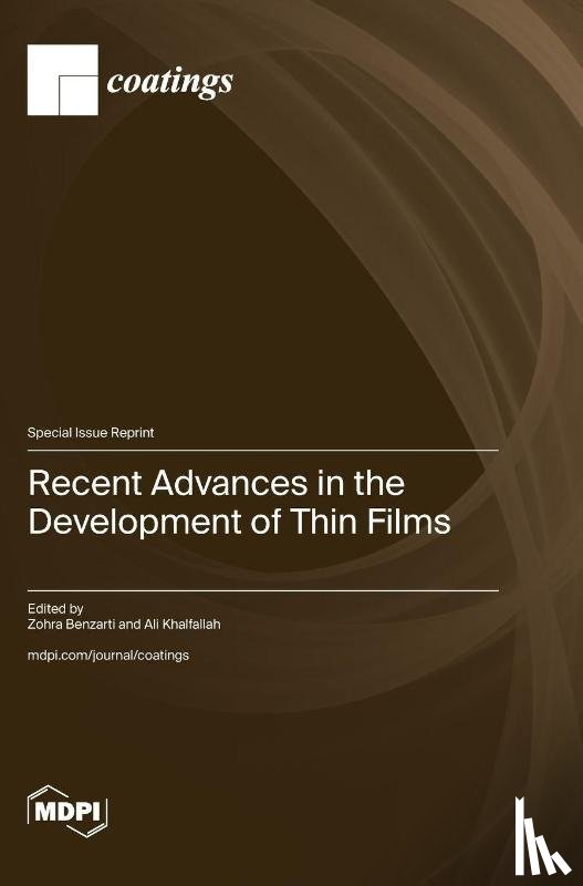 Benzarti, Zohra - Recent Advances in the Development of Thin Films