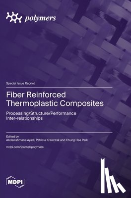 Ayadi, Abderrahmane - Fiber Reinforced Thermoplastic Composites