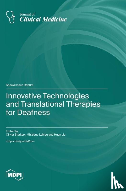 Sterkers, Olivier - Innovative Technologies and Translational Therapies for Deafness