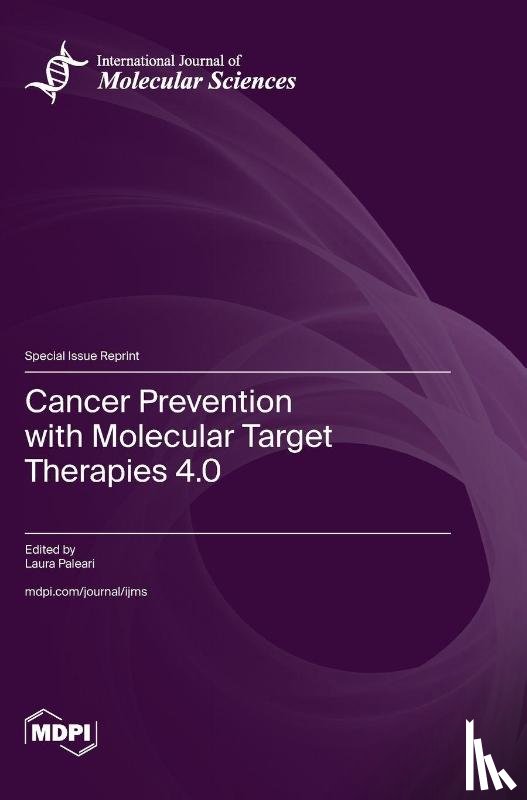 Paleari, Laura - Cancer Prevention with Molecular Target Therapies 4.0