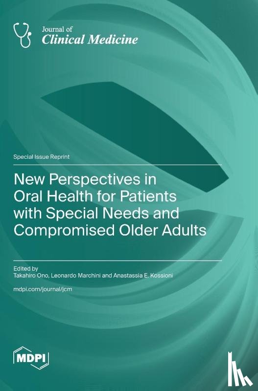 Ono, Takahiro - New Perspectives in Oral Health for Patients with Special Needs and Compromised Older Adults