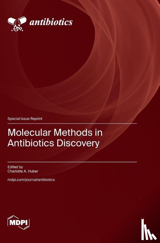 Huber, Charlotte A. - Molecular Methods in Antibiotics Discovery