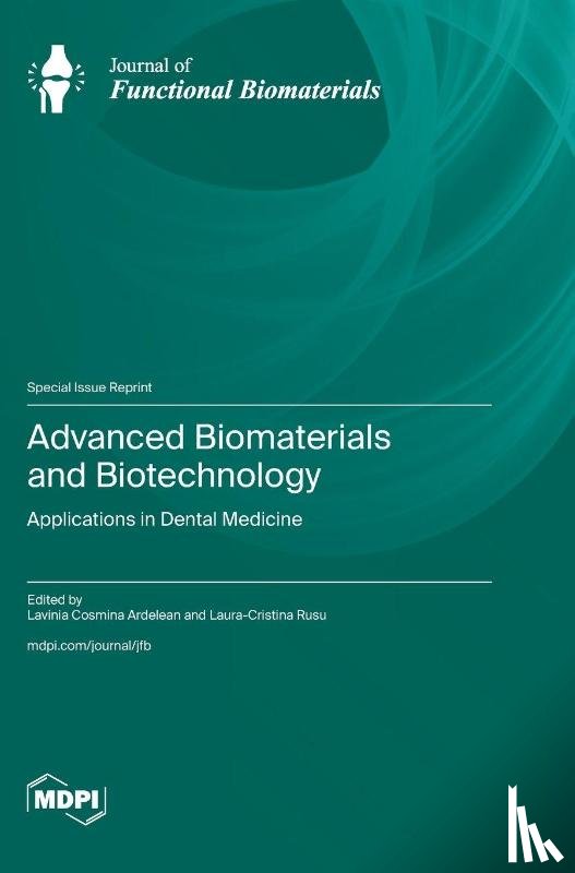 Ardelean, Lavinia Cosmina - Advanced Biomaterials and Biotechnology
