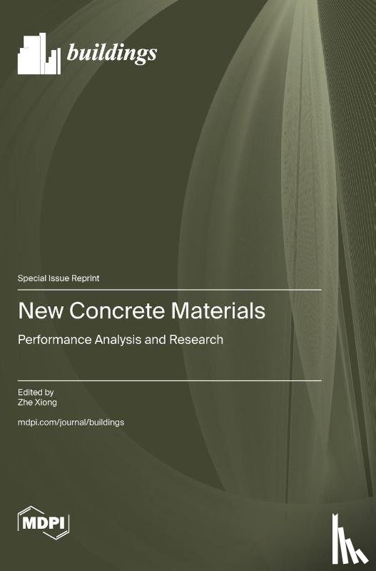Xiong, Zhe - New Concrete Materials