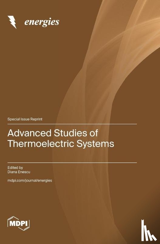 Enescu, Diana - Advanced Studies of Thermoelectric Systems