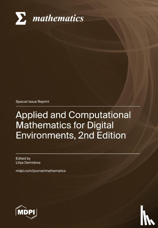 Demidova, Liliya - Applied and Computational Mathematics for Digital Environments, 2nd Edition