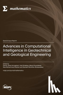 Armaghani, Danial Jahed - Advances in Computational Intelligence in Geotechnical and Geological Engineering