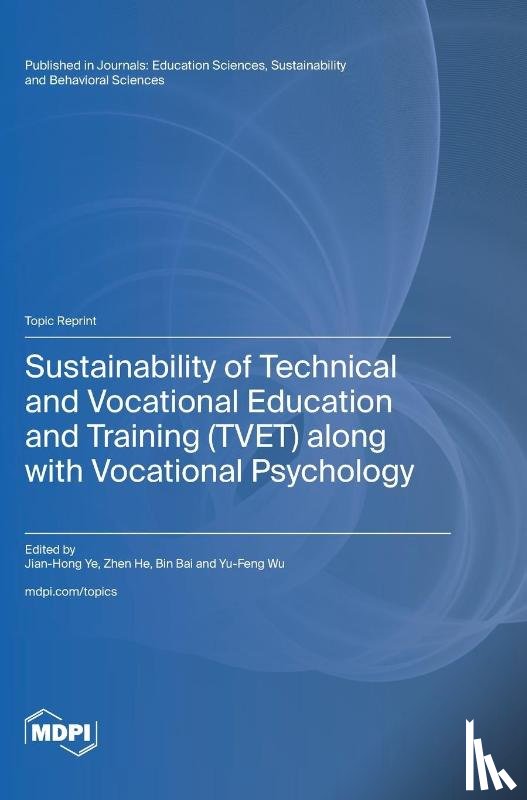 Ye, Jian-Hong - Sustainability of Technical and Vocational Education and Training (TVET) along with Vocational Psychology
