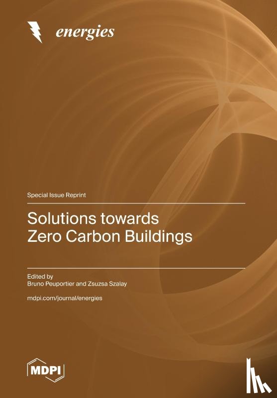 Peuportier, Bruno - Solutions towards Zero Carbon Buildings