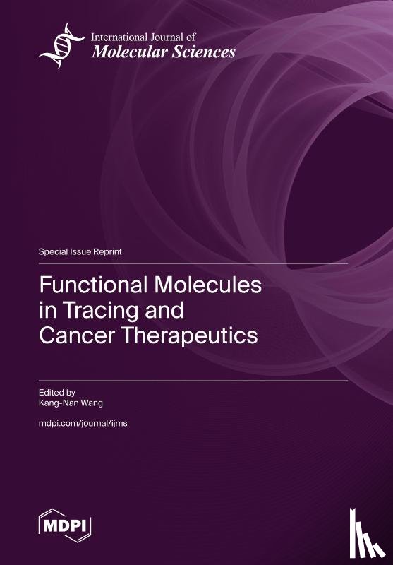 Wang, Kang-Nan - Functional Molecules in Tracing and Cancer Therapeutics