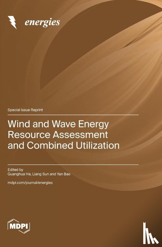 He, Guanghua - Wind and Wave Energy Resource Assessment and Combined Utilization