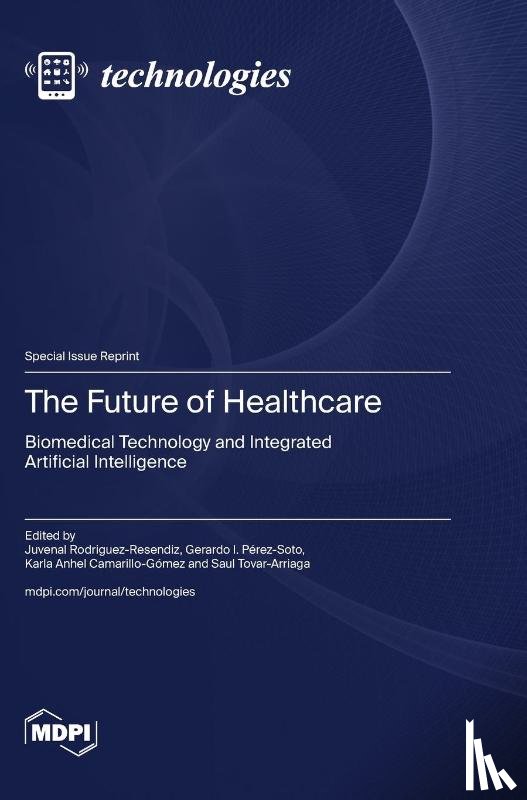 Rodriguez-Resendiz, Juvenal - The Future of Healthcare
