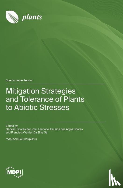 de Lima, Geovani Soares - Mitigation Strategies and Tolerance of Plants to Abiotic Stresses
