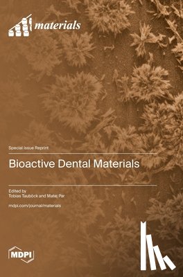 Tauböck, Tobias - Bioactive Dental Materials