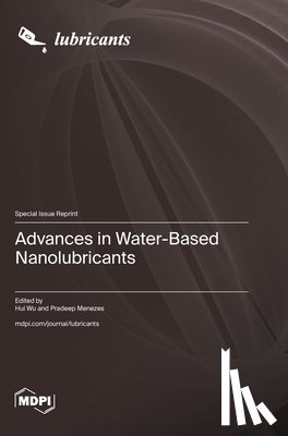 Wu, Hui - Advances in Water-Based Nanolubricants