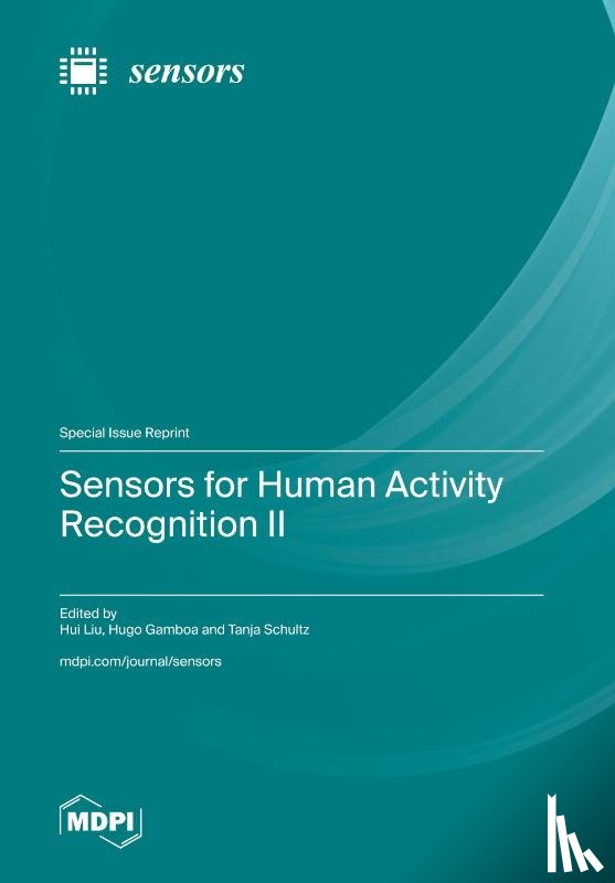 Liu, Hui - Sensors for Human Activity Recognition II