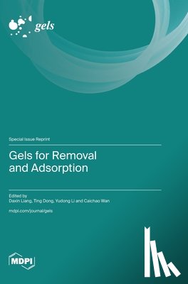 Liang, Daxin - Gels for Removal and Adsorption