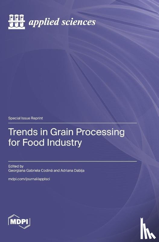 Codină, Georgiana Gabriela - Trends in Grain Processing for Food Industry