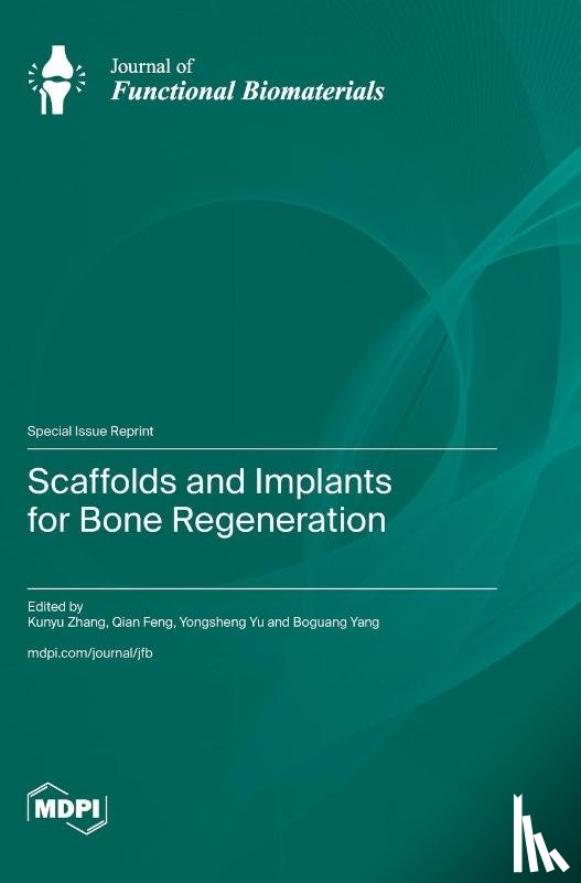Zhang, Kunyu - Scaffolds and Implants for Bone Regeneration