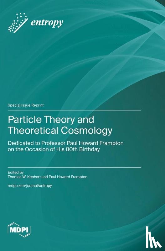 Kephart, Thomas W. - Particle Theory and Theoretical Cosmology