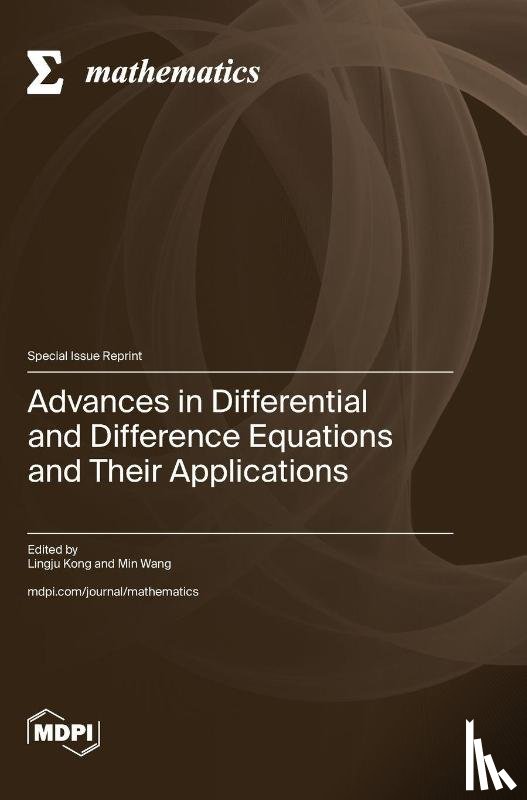 Kong, Lingju - Advances in Differential and Difference Equations and Their Applications