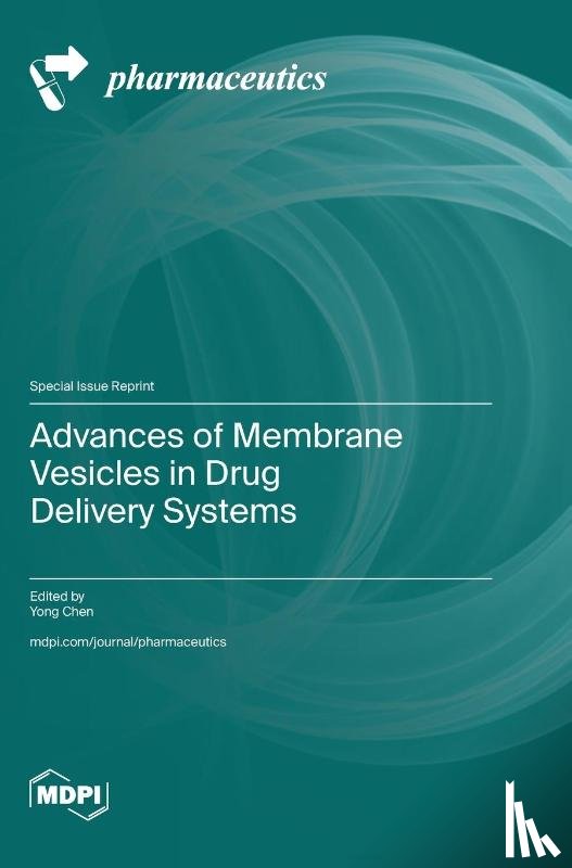 Chen, Yong - Advances of Membrane Vesicles in Drug Delivery Systems